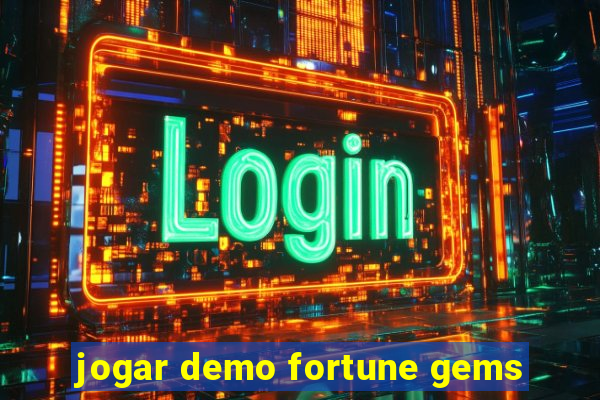 jogar demo fortune gems